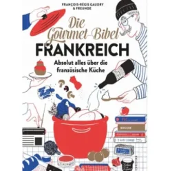 Die Gourmet-Bibel Frankreich