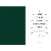 How to eat your Christmas Tree