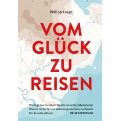 Vom Glück zu reisen